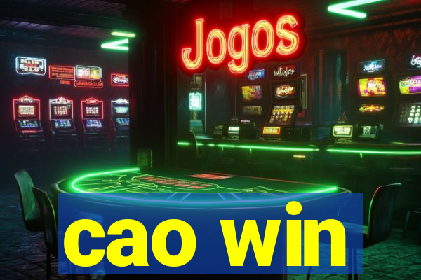 cao win